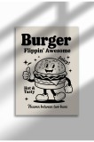 Tablou de bucătărie ne&icirc;nrămat - Burger Flippin Awesome Poster A3 | A4 (21 x 29.7 cm)