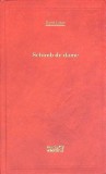 Schimb de Dame - David Lodge, Editura Adevarul, 2011, Colectia 101 Carti, Romana, Hardcover