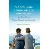 The Declining Significance of Homophobia
