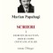 Scrieri 1. Exercitii de lectura. Eros si utopie. Critica de atelier &ndash; Marian Papahagi