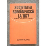 Valeriu R&icirc;peanu (ed.) - Societatea rom&acirc;nească la 1877 memorii ale unor luptători