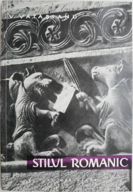 Stilul romanic &ndash; V. Vatasianu