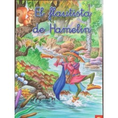 El flautista de Hamelin (Flautistul din Hamelin -carte in limba spaniola)