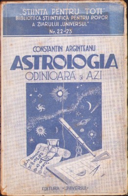 C5848N Astrologia odinioară și azi, Constantin Arginteanu, 1945 foto