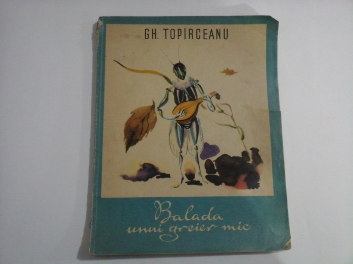 BALADA UNUI GREIER MIC - GH. TOPIRCEANU
