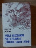 Vasile Alecsandri: poetii felibri si &bdquo;cintecul gintei latine&rdquo;- Maria Platon