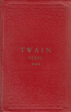 Mark Twain - Nuvele, schițe, pamflete ( Opere, vol. III )