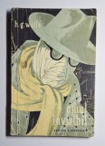 Omul invizibil &ndash; Aut. H. G. Wells, Trad. Antoaneta Ralian, Ed. Tineretului, 1957