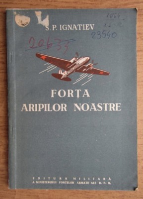 Forta aripilor noastre S. P. Ignatiev foto