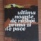 Haralamb Zinca - Ultima noapte de razboi, prima zi de pace