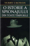 O istorie a spionajului din toate timpurile - Terry Crowdy