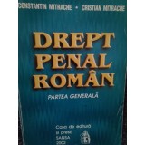 Constantin Mitrache - Drept penal roman. Partea generala (Editia: 2002)