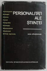 Personalitati ale stiintei Mic dictionar (lipsa supracoperta)