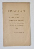 AL IV - LEA CAMPIONAT AL CALULUI DE SERVICIU , ORGANIZAT DE INSPECTORATUL TEHNIC AL CAVALERIEI , PROGRAM , NOIEMBRIE , 1926