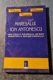 Maresalul Ion Antonescu am facut razboiul sfant impotriva bolsevismului J Rotaru