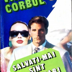 Salvati-ma! Sunt miliardar!-Vintila Corbul