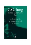 Arhetipurile şi inconştientul colectiv (Vol. 9/1) - Paperback brosat - Carl Gustav Jung - Trei