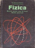 FIZICA, MANUAL PENTRU ANUL IV LICEU-M. PETRESCU PRAHOVA, O. CONSTANTINESCU-340971