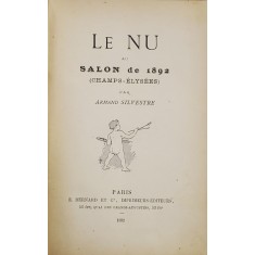 LE NU AU SALON de 1892 par ARMAND SILVESTRE - PARIS, 1892