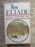 Mircea Eliade - Romanul adolescentului miop