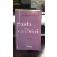 STUDII SI CERCETARI - DIMITRIE BOLINTINEANU VOL.1