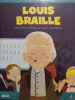 Louis Braille - Inventatorul alfabetului pentru nevazatori (2019)