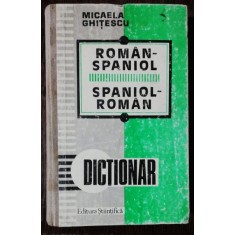 DICTIONAR ROMAN SPANIOL-SPANIOL ROMAN -MICAELA GHITESCU