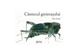 C&acirc;ntecul greierașului - Hardcover - Eric Carle - Portocala albastră, 2024