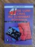 41 de luni care au schimbat Romania - Ioan Lacusta, 1999 / R5P3S