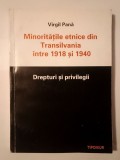Virgil Pană - Minorități etnice din Transilvania &icirc;ntre 1918 și 1940: drepturi și privilegii (1000 ex.)