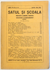 SATUL SI SCOALA - REVISTA LUNARA PENTRU EDUCATIE SI INVATAMANT , ANUL VII , No. 8-9 , APRILIE - MAI , 1938 foto