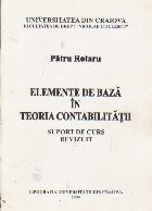 Elemente de baza in teoria contabilitatii. Suport de curs revizuit foto