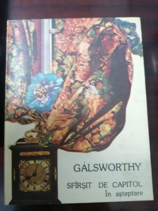 SF&Acirc;RȘIT DE CAPITOL - GALSWORTHY vol 1 - In Asteptare