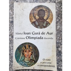 Sfantul Ioan Gura de Aur, Cuvioasa Olimpiada Diaconita - O viata, o prietenie, o corespondenta
