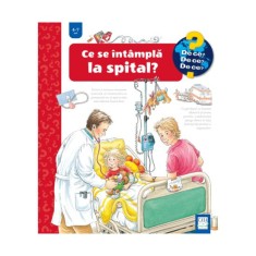 Ce se intampla la spital?, Andrea Erne, Marion Kreimeyer-Visse