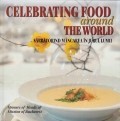 Celebrating food around the world. Sarbatorind mancarea in jurul lumii Celebrating food around the world. Sarbatorind mancarea in jurul lumii