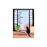What You Are Looking for Is in the Library