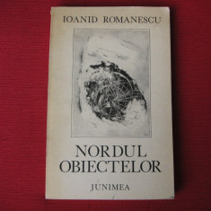 Ioanid Romanescu - Nordul obiectelor (dedicatie, autograf)