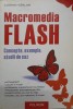 MACROMEDIA FLASH. CONCEPTE, EXEMPLE, STUDII DE CAZ-COSMIN VARLAN-223960