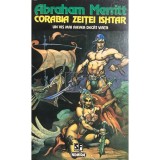 Abraham Merritt - Corabia zeitei Ishtar (Editia: 1995)