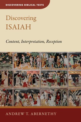 Discovering Isaiah: Content, Interpretation, Reception foto