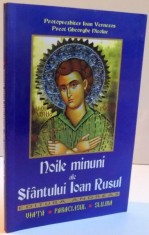NOILE MINUNI ALE SFANTULUI IOAN RUSUL , 2013