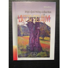 TIBERIU ALEXA - Artiștii Școlii Hollosy la Baia Mare: VIKTOR BELANYI 1877-1955