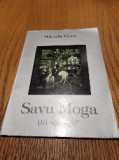 SAVU MOGA un Iconar - Mihaela Proca - Editura Tehnica, 1994, 71 p., Alta editura