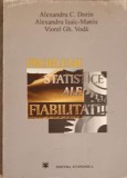 PROBLEME STATISTICE ALE FIABILITATII. APLICATII IN DOMENIUL SCULELOR ASCHIETOARE-AL.C. DORIN, AL. ISAIC-MANIU, V