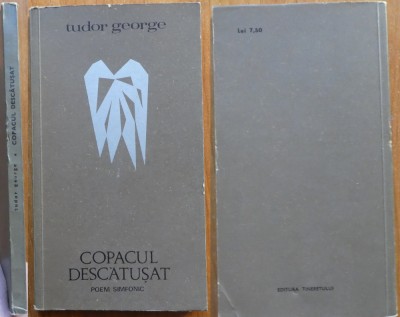 Tudor George, Copacul descătușat, 1968, ed. 1 cu autograf catre Darie Novaceanu foto