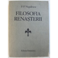 FILOSOFIA RENASTERII de P.P. NEGULESCU 1986