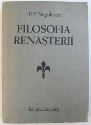 FILOSOFIA RENASTERII de P.P. NEGULESCU 1986 foto