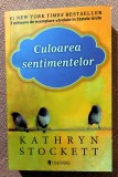 Culoarea sentimentelor. Editura Univers, 2011 - Kathryn Stockett