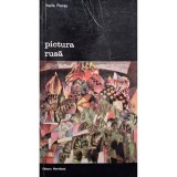 Vasile Florea - Pictura rusa (Editia: 1973)